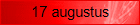 17 augustus