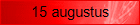 15 augustus